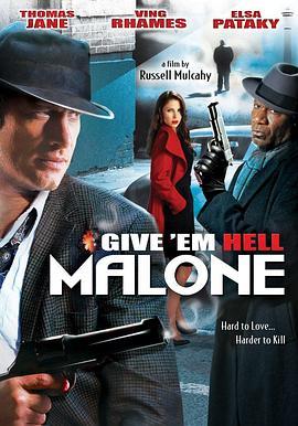 侦探马龙 Give 'em Hell, Malone (2009) - 毒蛇电影