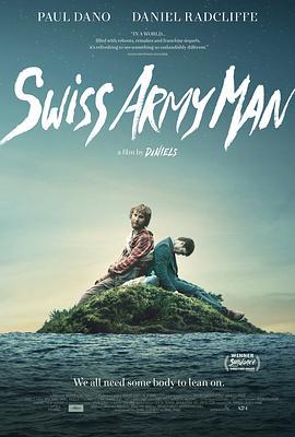 瑞士军刀男 Swiss Army Man (2016) - 毒蛇电影