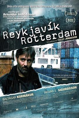 雷克雅未克-鹿特丹 Reykjavík – Rotterdam (2008) - 毒蛇电影