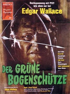 绿箭侠 Grüne Bogenschütze (1961) - 毒蛇电影