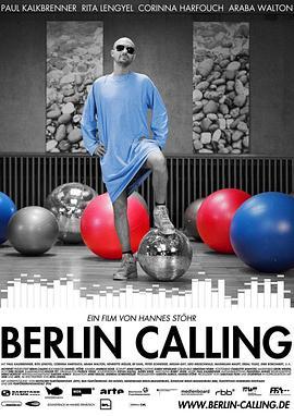 柏林召唤 Berlin Calling (2008) - 毒蛇电影