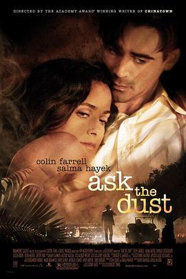 问尘情缘 Ask the Dust (2006) - 毒蛇电影