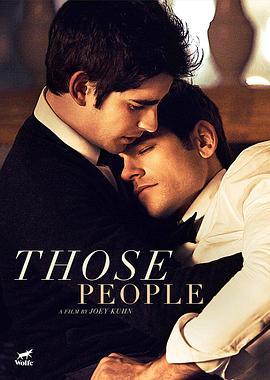 那些人们 Those People (2015) - 毒蛇电影