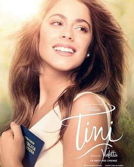 蒂尼·维奥莱塔的新生活 Tini: El gran cambio de Violetta (2016) - 毒蛇电影