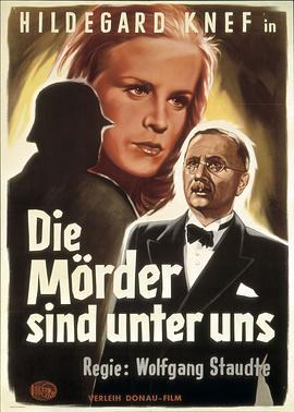 凶手就在我们中间 Die Mörder sind unter uns (1946) - 毒蛇电影