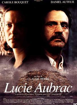 露西·奥布拉克 Lucie Aubrac (1997) - 毒蛇电影