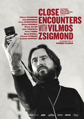 接触日格蒙德 Close Encounters with Vilmos Zsigmond (2016) - 毒蛇电影