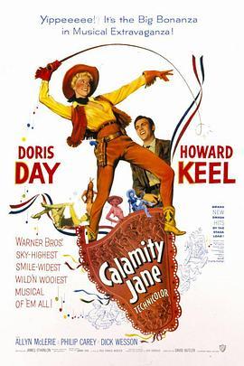 野姑娘杰恩 Calamity Jane (1953) - 毒蛇电影