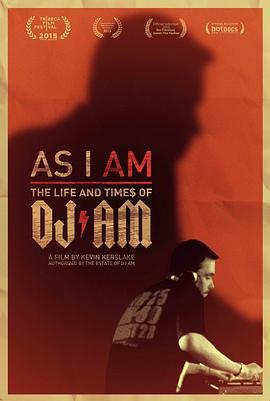 平凡如我：DJ AM的人生 As I AM: The Life and Times of DJ AM (2015) - 毒蛇电影