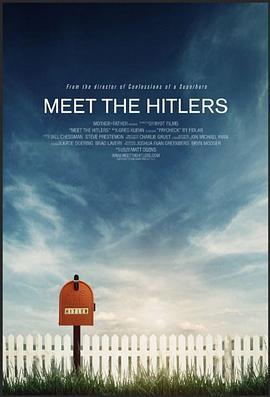 与希特勒们相遇 Meet the Hitlers (2014) - 毒蛇电影