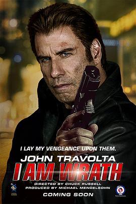 我怒了 I Am Wrath (2016) - 毒蛇电影