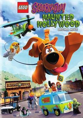 乐高史酷比：闹鬼的好莱坞 Lego Scooby-Doo!: Haunted Hollywood (2016) - 毒蛇电影