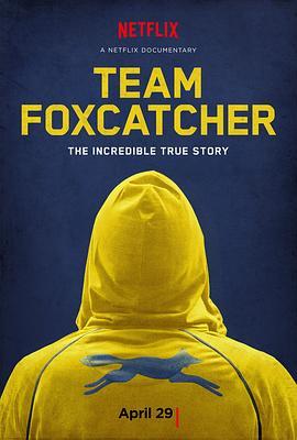 狐狸猎手队 Team Foxcatcher (2016) - 毒蛇电影