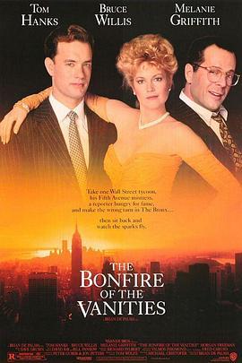 虚荣的篝火 The Bonfire of the Vanities (1990) - 毒蛇电影