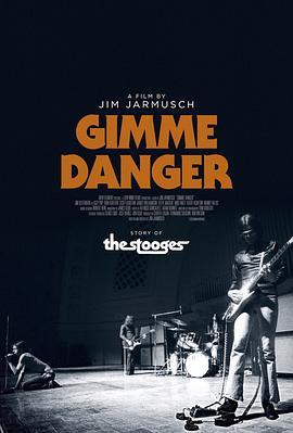 给我危险 Gimme Danger (2016) - 毒蛇电影