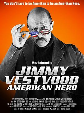 吉米英雄 Jimmy Vestvood: Amerikan Hero (2016) - 毒蛇电影