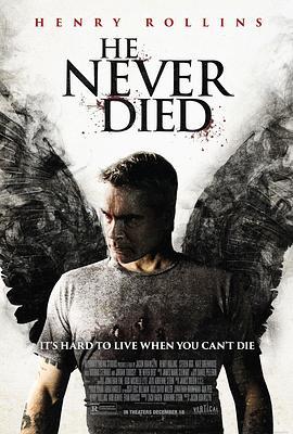 不死之身 He Never Died (2015) - 毒蛇电影