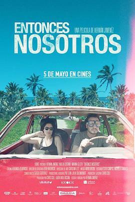 我们的后来 Entonces Nosotros (2016) - 毒蛇电影