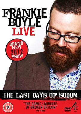 弗兰奇·博伊尔：索多玛末日 Frankie Boyle: The Last Days of Sodom (2012) - 毒蛇电影