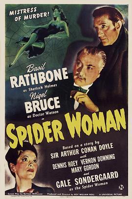 福尔摩斯和蜘蛛女 The Spider Woman (1944) - 毒蛇电影