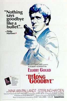 漫长的告别 The Long Goodbye (1973) - 毒蛇电影