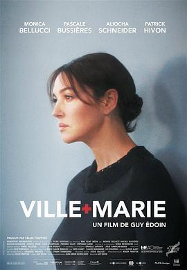 愿被你爱 Ville-Marie (2015) - 毒蛇电影