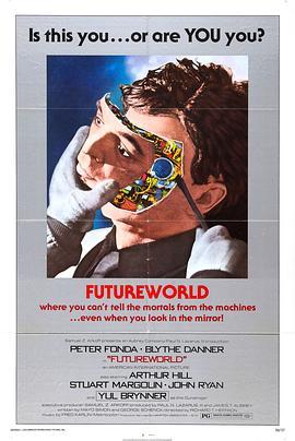 未来世界 Futureworld (1976) - 毒蛇电影