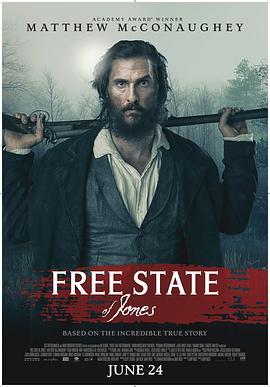 琼斯的自由国度 Free State of Jones (2016) - 毒蛇电影