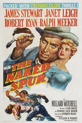 赤裸的马刺 The Naked Spur (1953) - 毒蛇电影