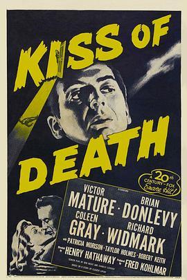 死吻 Kiss of Death (1947) - 毒蛇电影