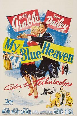 我的蔚蓝天堂 My Blue Heaven (1950) - 毒蛇电影