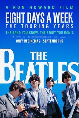 一周八天：披头士的巡演时代 The Beatles: Eight Days a Week - The Touring Years (2016) - 毒蛇电影