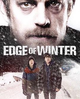 凛冬边缘 Edge of Winter (2016) - 毒蛇电影