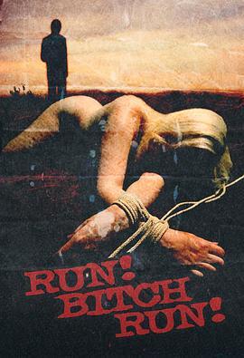 贱人快跑 Run! Bitch Run! (2009) - 毒蛇电影