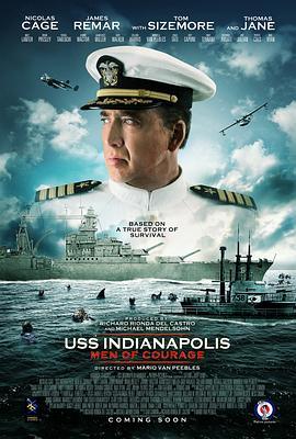 印第安纳波利斯号：勇者无惧 USS Indianapolis: Men of Courage (2016) - 毒蛇电影