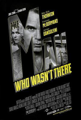 缺席的人 The Man Who Wasn't There (2001) - 毒蛇电影