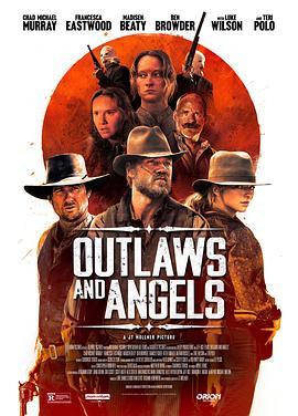 亡命徒与天使 Outlaws and Angels (2016) - 毒蛇电影