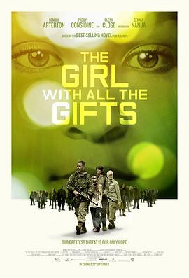 天赐之女 The Girl with All the Gifts (2016) - 毒蛇电影