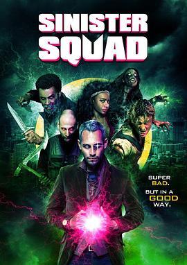 邪恶小分队 Sinister Squad (2016) - 毒蛇电影