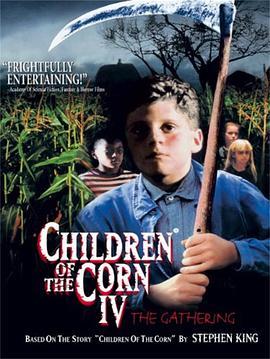 玉米田的小孩4 Children of the Corn: The Gathering (1996) - 毒蛇电影