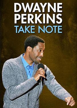 德维恩·帕金斯：注意一下 Dwayne Perkins: Take Note (2016) - 毒蛇电影