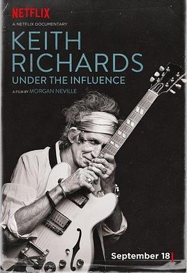 基思·理查兹：影响 Keith Richards: Under the Influence (2015) - 毒蛇电影