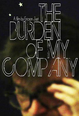 The Burden of My Company  (2015) - 毒蛇电影