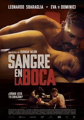 拳拳到肉 Sangre en la boca (2016) - 毒蛇电影