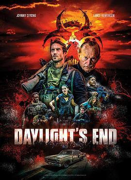 白日末路 Daylight's End (2015) - 毒蛇电影