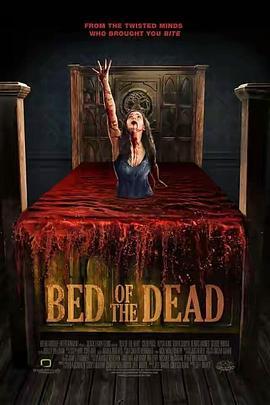 恶床 Bed of the Dead (2016) - 毒蛇电影