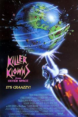 外太空杀人小丑 Killer Klowns from Outer Space (1988) - 毒蛇电影