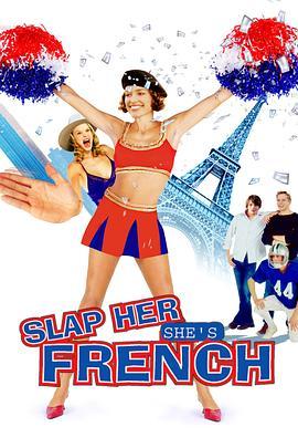 谁领风骚 Slap Her... She's French (2002) - 毒蛇电影