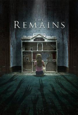 残屋尸骸 The Remains (2016) - 毒蛇电影