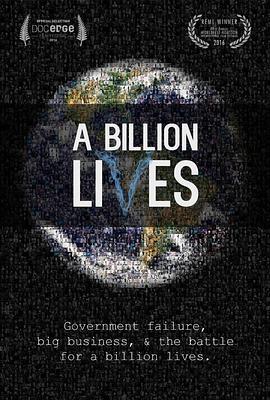 十亿生命 A Billion Lives (2016) - 毒蛇电影